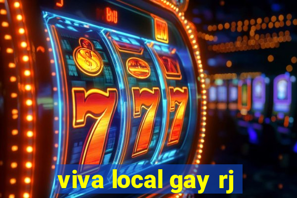 viva local gay rj